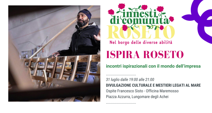 Ispira Roseto: divulgazione culturale e mestieri legati al mare